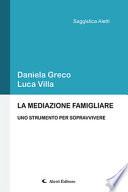 La mediazione famigliare. Uno strumento per sopravvivere