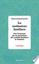 La mediazione familiare. Uno strumento per la risoluzione dei conflitti familiari in Calabria