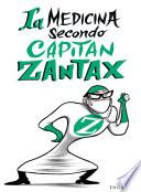 La medicina secondo Capitan Zantax