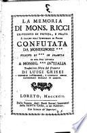 La memoria di mons. Ricci ex-vescovo di Pistoja, e Prato a favore dell'assemblea di Parigi confutata da monsignore vescovo di in Francia in una sua lettera a monsig. in Italia traduzione libera dal francese di Luigi Grisei patrizio camerinese, e canonico della cattedrale basilica di Loreto