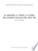 La memoria, il tempo, la storia nel giardino italiano fra '800 e '900
