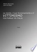 La mente, il suo funzionamento e il Vittimismo culturale in Italia