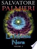 La Mente Nera - (volume 2°)
