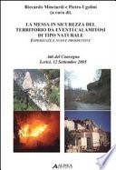 La messa in sicurezza del territorio da eventi calamitosi di tipo naturale: esperienze e nuove prospettive