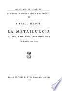 La metallurgia ai tempi dell'impero romano