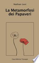 La metamorfosi dei papaveri