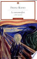 La metamorfosi e altri racconti
