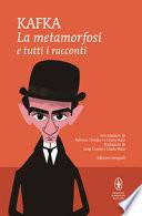 La metamorfosi e tutti i racconti. Ediz. integrale