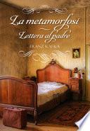 La metamorfosi-Lettera al padre