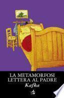 La metamorfosi. Lettera al padre
