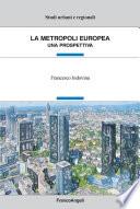 La metropoli europea. Una prospettiva
