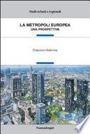 La metropoli europea. Una prospettiva