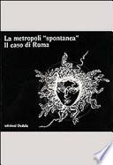 La Metropoli spontanea