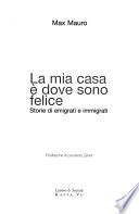 La mia casa è dove sono felice