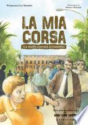 La mia corsa. La mafia narrata ai bambini