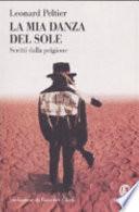 La mia danza del sole. Scritti dalla prigione