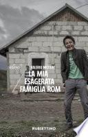 La mia esagerata famiglia rom