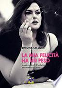 La mia felicità ha un peso