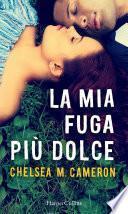 La mia fuga più dolce