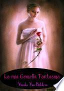 La mia gemella fantasma