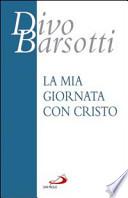 La mia giornata con Cristo