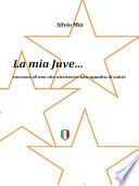 La Mia Juve