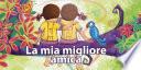 La mia migliore amica