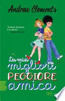 La mia migliore peggiore amica