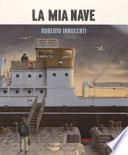 La mia nave. Ediz. a colori