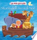 La mia piccola storia dell'arca di Noè