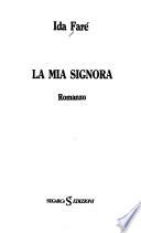La mia signora
