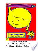 La Mia Stella Polare- My Polar Star