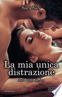 La mia unica distrazione