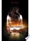 La mia Venezia