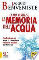 La mia verità sulla memoria dell'acqua