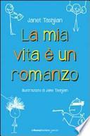 La mia vita è un romanzo