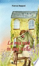 La mia vita in una stella