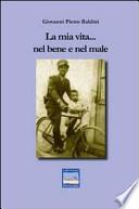 La mia vita... nel bene e nel male
