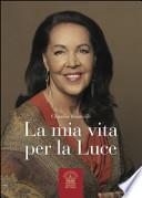 La mia vita per la Luce