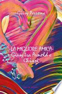La migliore amica. Giusy tra Arnold e Chiari