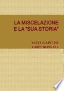 LA MISCELAZIONE E LA SUA STORIA