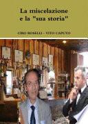 La miscelazione e la sua storia