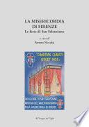 La Misericordia di Firenze. Le feste di San Sebastiano