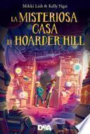 La misteriosa casa di Hoarder Hill