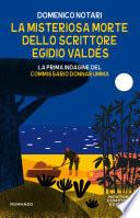 La misteriosa morte dello scrittore Egidio Valdés