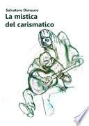 La mistica del carismatico