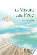 La Misura della Fede :The Measure of Faith (Italian Edition)
