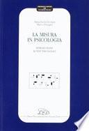 La misura in psicologia. Introduzione ai test psicologici
