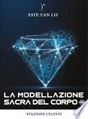 La modellazione sacra del corpo