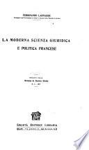 La Moderna scienza giuridica e politica francese
